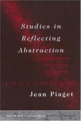 Studies in Reflecting Abstraction