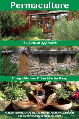 Permaculture : A Spiritual Approach