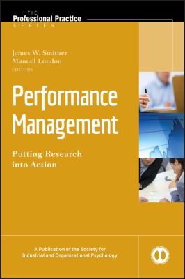 Performance Management : Putting Research into Action