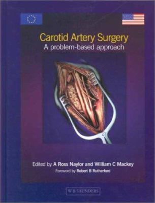 Carotid Artery Surgery : A Problem-Based Approach