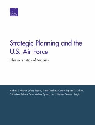 Strategic Planning and the U. S. Air Force : Characteristics of Success