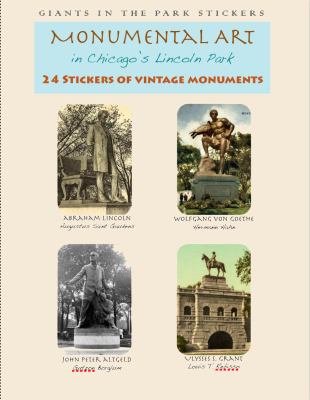 Monumental Art in Chicago's Lincoln Park : 24 Stickers of Vintage Monuments