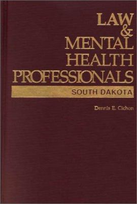 Law and Mental Health Professionals : South Dakota
