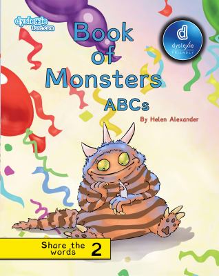 Book of Monsters, ABCs Dyslexic Edition : Dyslexic Font
