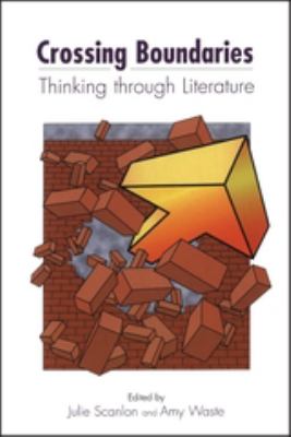 Crossing Boundaries : Thinking Through Literature