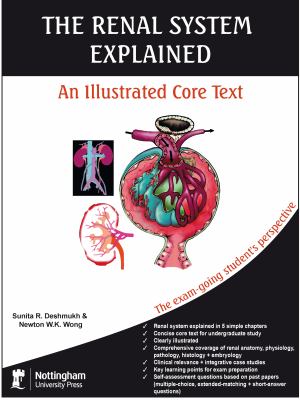 The Renal System Explained : An Illustrated Core Text