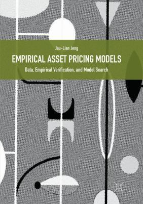 Empirical Asset Pricing Models : Data, Empirical Verification, and Model Search