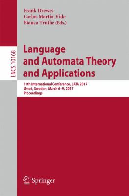 Language and Automata Theory and Applications : 11th International Conference, LATA 2017, Umea, Sweden, March 6-9, 2017, Proceedings