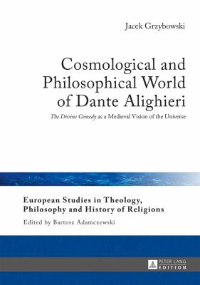 Cosmological and Philosophical World of Dante Alighieri : «the Divine Comedy» As a Medieval Vision of the Universe