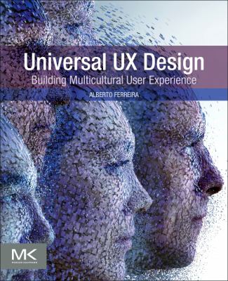 Universal UX Design : Building Multicultural User Experience