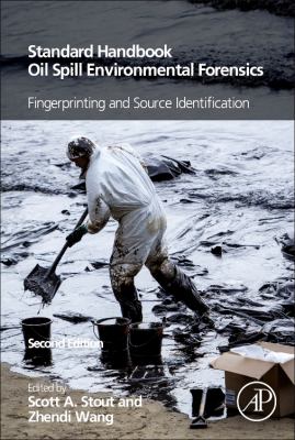 Standard Handbook Oil Spill Environmental Forensics : Fingerprinting and Source Identification