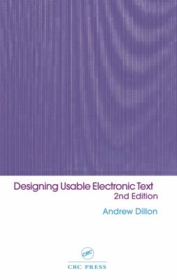 Designing Usable Electronic Text : Ergonomic Aspects of Human Information Usage