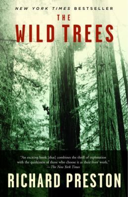 The Wild Trees : A Story of Passion and Daring