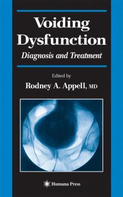 Voiding Dysfunction : Diagnosis and Treatment