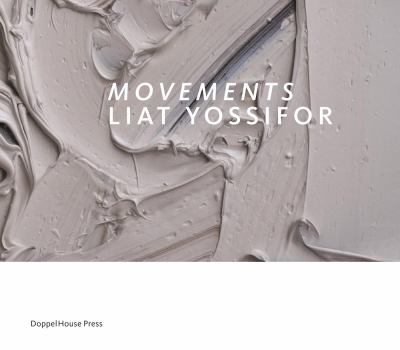 Movements, Liat Yossifor