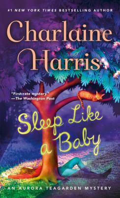 Sleep Like a Baby : An Aurora Teagarden Mystery