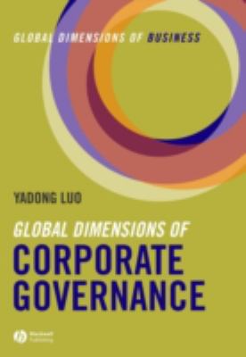 Global Dimensions of Corporate Governance : Global Dimensions of Business