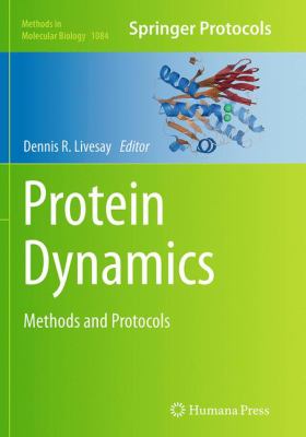 Protein Dynamics : Methods and Protocols