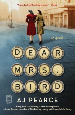 Dear Mrs. Bird : A Novel