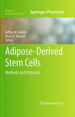 Adipose-Derived Stem Cells : Methods and Protocols