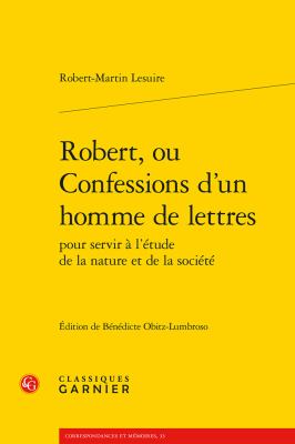 Robert, Ou Confessions d'un Homme de Lettres