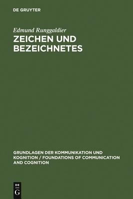 Zeichen und Bezeichnetes : Sprachphilosophische Untersuchungen zum Problem der Referenz