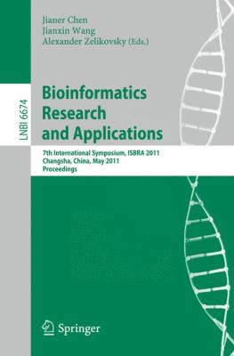 Bioinformatics Research and Application : 7th International Symposium, ISBRA 2011, Changsha, China, May 27-29, 2011, Proceedings