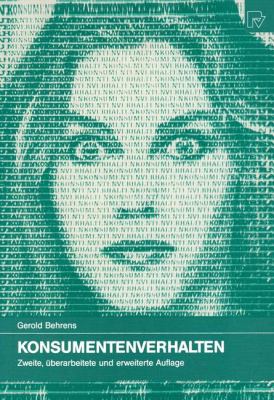Konsumentenverhalten : Entwicklung, Abhängigkeiten, Möglichkeiten