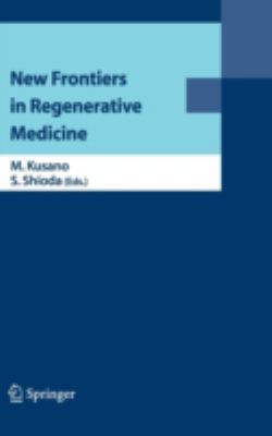 New Frontiers in Regenerative Medicine