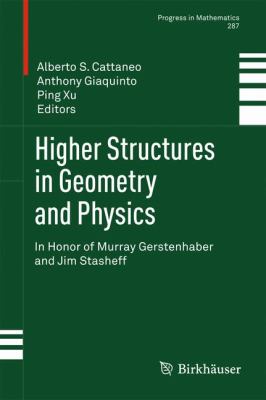 Higher Structures in Geometry and Physics : In Honor of Murray Gerstenhaber and Jim Stasheff