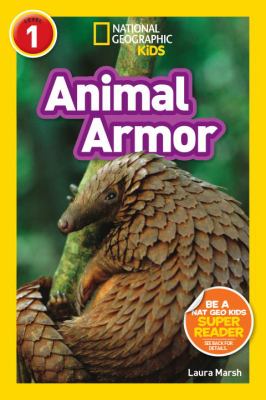 National Geographic Kids Readers: Animal Armor (L1)