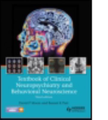 Textbook of Clinical Neuropsychiatry and Behavioral Neuroscience 3E