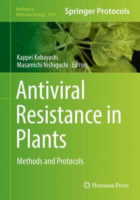 Antiviral Resistance in Plants : Methods and Protocols
