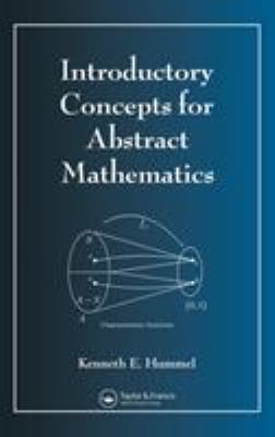 Introductory Concepts for Abstract Mathematics