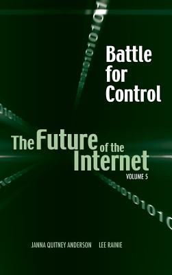 Battle for Control : The Future of the Internet V