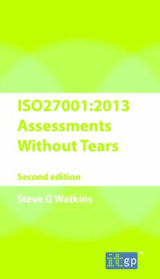 ISO27001 Assessment Without Tears