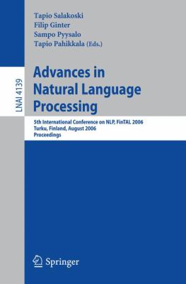 Advances in Natural Language Processing : 5th International Conference on NLP, FinTAL 2006, Turku, Finland, August 23-25, 2006 Proceedings