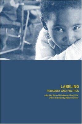 Labeling : Pedagogy and Politics