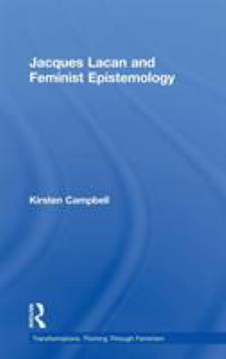 Jacques Lacan and Feminist Epistemology