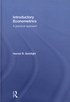 Introductory Econometrics : A Practical Approach