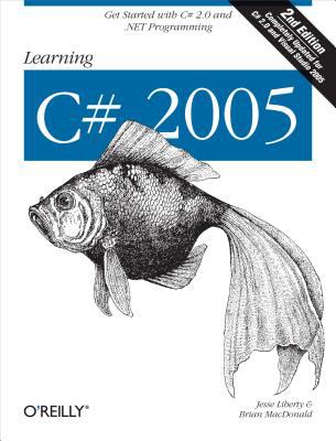 Learning C# 2005 : Get Started with C# 2. 0 and . NET Programming