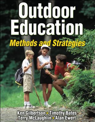 Outdoor Education : Methods and Strategies