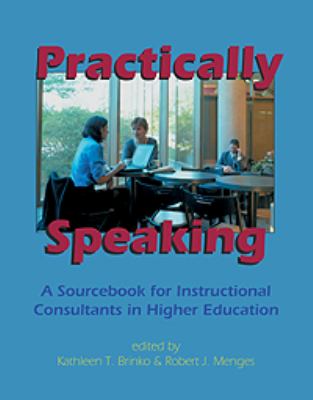 Practically Speaking : A Sourcebook for Instructional Consultants