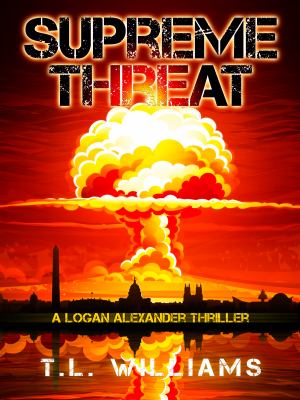 Supreme Threat : A Logan Alexander Thriller