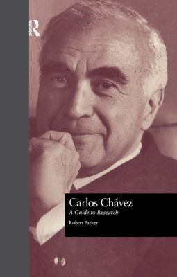 Carlos Chavez : A Guide to Research