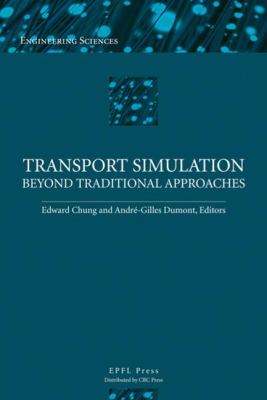 Transport Simulation : Beyond Traditional Approaches