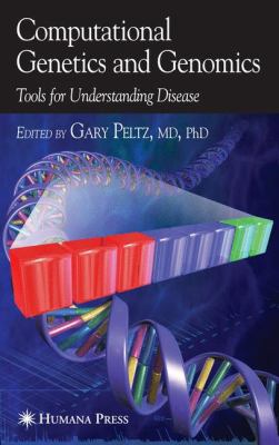 Computational Genetics and Genomics : Tools for Understanding Disease