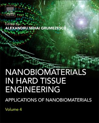 Nanobiomaterials in Hard Tissue Engineering : Applications of Nanobiomaterials