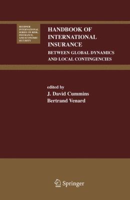 Handbook of International Insurance : Between Global Dynamics and Local Contingencies