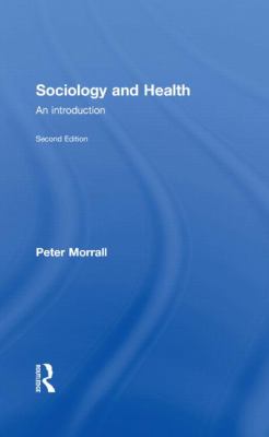 Sociology and Health : An Introduction
